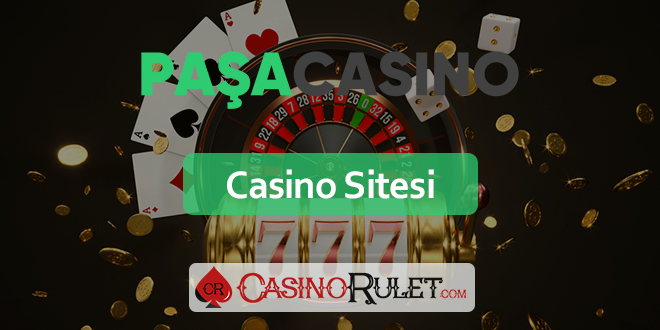 Paşa Casino Site Değerlendirmesi