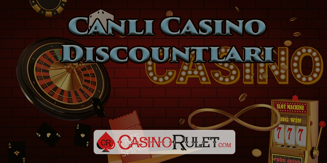 Canlı Casino Discountları