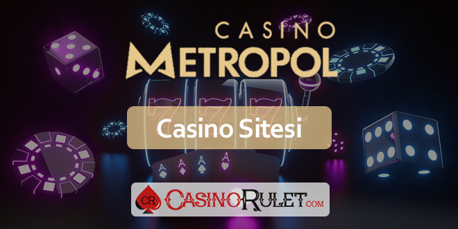 Casino Metropol Site İncelemesi